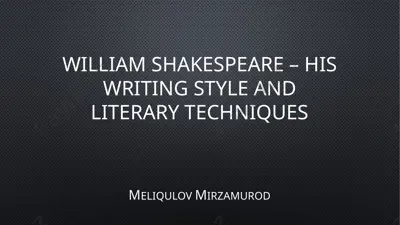 william shakespeare – his writing style and literary techniques — PPTX