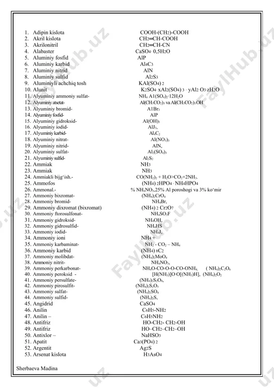 n2o 64. azot (ii) oksid no 65. azot (iii) oksid n2o3 66. azot (iii) ftorid- nf3 67. azot (iii) xlorid- ncl3 68. azot (iii)-yodid - nj3 69. azot (iv) oksid no2 70. azot (v) oksid n2o5 71. azurit cu(oh)2∙2cuco3 72. bakelit fenol formaldegid smola 73. bariy bromate- ba(bro3)2 74. bariy gidroksid ba(oh)2 75. bariy iodid- bai2 76. bariy nitrat bano3 77. bariy nitrat- ba(no3)2 78. bariy nitrid- ba3n2 79. bariy peroksid- bao2 80. bariy persulfat- bas2o8, 81. bariy selenat- baseo4 82. bariy sulfat- baso4 83. bariy sulfid- bas;- 84. bariy sulfit- baso3 85. bariy xlorat- ba(clo3)2 86. bariy xlorid bacl2 87. belila pbco3 • pb(oh)2 88. bengal olovi 2mg+o2=2mgo 89. benzol c6h6 90. berill - 3beo·a12o3·6sio2 91. berilliy karbid- be2c va bec3 92. berlin siri- fe4[fe(cn)6] 93. bo`r caco3 94. boksit -∙ nho 95. bor karbid- b6s 96. boranlar- b2h6 (gaz), b4h10, b5h10, b5h9, b6h10 (suyuq), b4h14 (qattiq); 97. borat …