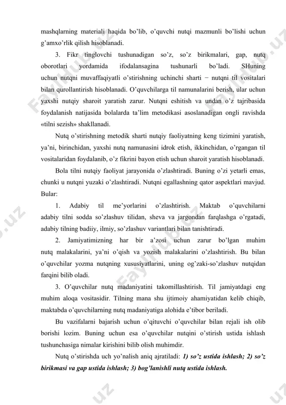 h yo’nalish aniq ajratiladi: 1) so’z ustida ishlash; 2) so’z birikmasi va gap ustida ishlash; 3) bog’lanishli nutq ustida ishlash. so’z, so’z birikmasi va gap ustida ishlash uchun lingvistik baza bo’lib leksikologiya (frazeologiya va stilistika bilan birgalikda), morfologiya, sintaksis xizmat qiladi; bog’lanishli nutq esa mantiqqa, adabiyotshunoslik va murakkab sintaktik butunlik lingvistikasiga asoslanadi. ko’rsatilgan uch yo’nalish parallel olib boriladi: lug’at ishi gap uchun material beradi; so’z, so’z birikmasi va gap ustida ishlash bog’lanishli nutqqa tayyorlaydi. o’z navbatida, bog’lanishli hikoya va insho lug’atni boyitish vositasi bo’lib xizmat qiladi. o’quvchilar nutqini o’stirish o’z metodik vositalariga ega, o’zining mashq turlari bor. bulardan eng muhimlari bog’lanishli nutq mashqlari hisoblanadi. nutq o’stirishda izchillik to’rt shartni, ya’ni mashqlarning izchilligi, istiqboli, xilma-xilligi, xilma-xil mashq turlarini umumiy maqsadga bo’ysundirish ko’nikmasini amalga oshirish bilan ta’minlanadi. har bir yangi mashq oldingisi bilan bog’lanadi va keyingisiga o’quvchilarni tayyorlaydi, umumiy maqsadga bo’ysungan holda yana qandaydir yangilik qo’shadi. maktabda o’quvchilar nutqini o’stirishga ona tili …