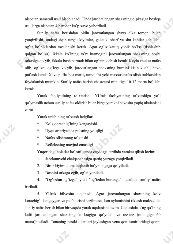 da o`ng qo`lning kafti jarohatlangan shaxsiing ko`kragiga qo`yiladi va tez-tez (minugiga 60 marta)bosiladi. tananing pastki qismlari joylashgan vena qon tomirlaridagi qonni yurakka kelishini tezlatish maqsadida oyoqni 0,5 m gacha yuqoriga ko`tarib qo`yish mumkin. agar bu yordamlarni bir kishi bajarayotgai bo`lsa, 2-3 marta sun`iy nafas bergach, 10-12 marta yurakni tashqi uqalash tavsiya etiladi. jaroxatlangan shaxsning o`ziga kelganini nafas olishini tiklanishi, rangini qizarishi ko`z qorachig’ini qisqarishi kabi belgilardan bilib olish mumkin.buni tekshirish uchun massajni 2-3 sek to`xtatib turish mumkin. agar jaroxatlangan shaxsda o`ziga kelish holatlari kuzatilmasa, sun`iy nafas berish va yurakni uqalashni vrach kelgunga qadar davom ettirish kerak. 3. maneken-trenajyorlarda tajriba ishi og’izdan-og’izga sun`iy nafas oldirish -maneken chalkancha yotkiziladi, qo`krak qafasini ochish uchun kiyimlari echilib, sun`iy nafas oldirishga tayyorlanadi. maneken boshini yonboshlatib, og’iz bo`sh.chig’i begona narsalardan tozalanadi: -nafas yo`lini to`g’irlash maqsadida maneken boshi tagiga bir ko`lni va pssxonasiga ikkinchi ko`lni ko`yib iloji borncha boshi orqa tomonga egiladi: -maneken og’izga doka ko`yilib, og’iz …